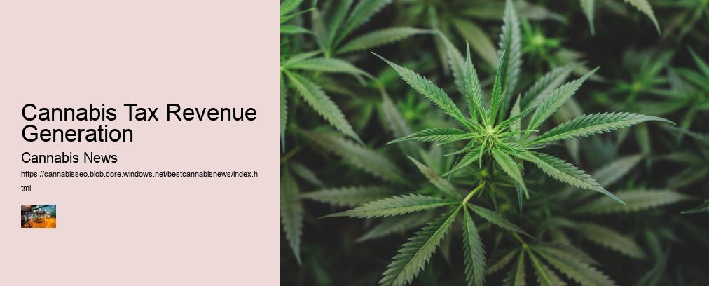 Cannabis Tax Revenue Generation  
