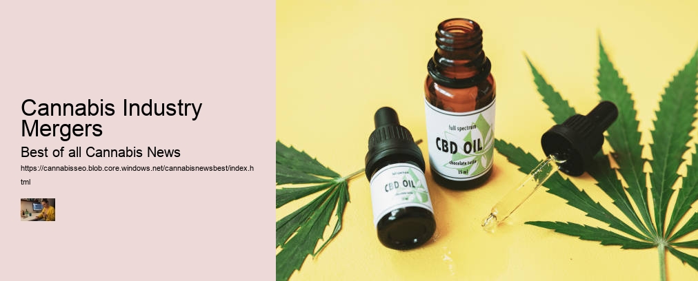 Cannabis Industry Mergers  