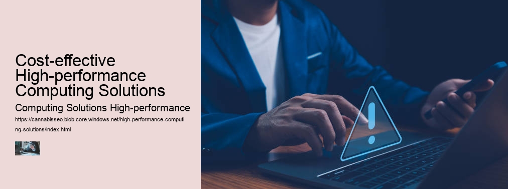 Cost-effective High-performance Computing Solutions