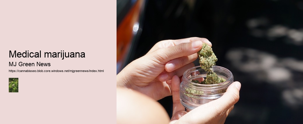 Medical marijuana