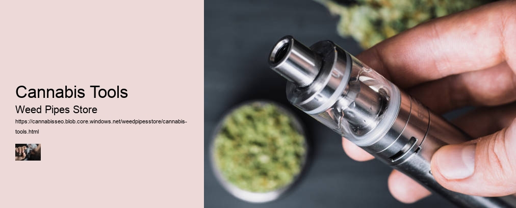 Cannabis Tools